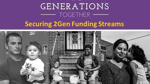 Webinar: Securing 2Gen Funding Streams