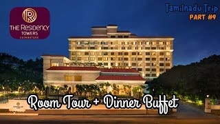 The Residency Towers Room Tour + Dinner Buffet | Coimbatore | Best Luxury Hotels In Coimbatore | Prietivi Rajh