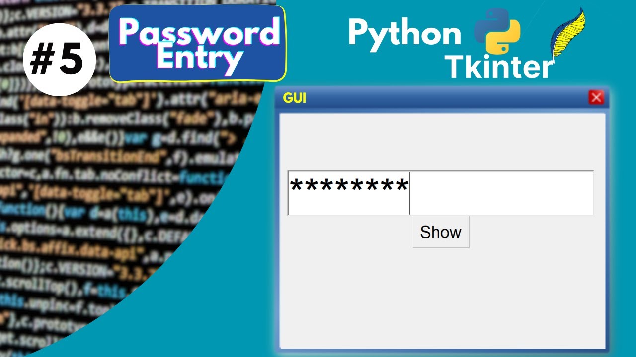 Tkinter GUI #5 | Password Entry (show/hide) إدخال كلمات المرور - YouTube