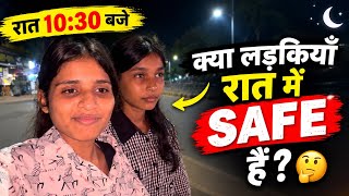 Went out alone at 10:30 PM 😱 Are girls safe at night? | Night Vlog 🌙