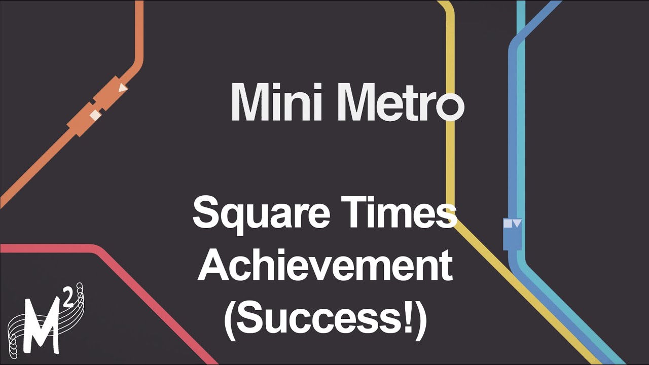 Matt Plays: Mini Metro - Episode 22 [Square Times Achievement - Success!]