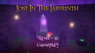 3d Maze: Lost in the Labyrinth - Level 12 Gameplay | Maze Puzzle Walkthrough screenshot 1