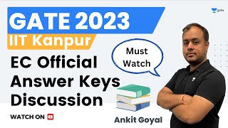 GATE 2023 EC Official Answer Keys Discussion | IIT Kanpur | Ankit Goyal #ankitese  #onemanarmy