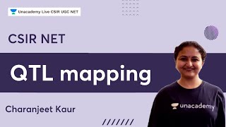 QTL mapping | Charanjeet Kaur | Unacademy Live - CSIR UGC NET #Genemapping