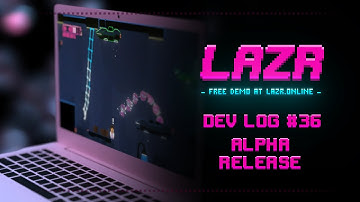 Lazr Dev Log #36