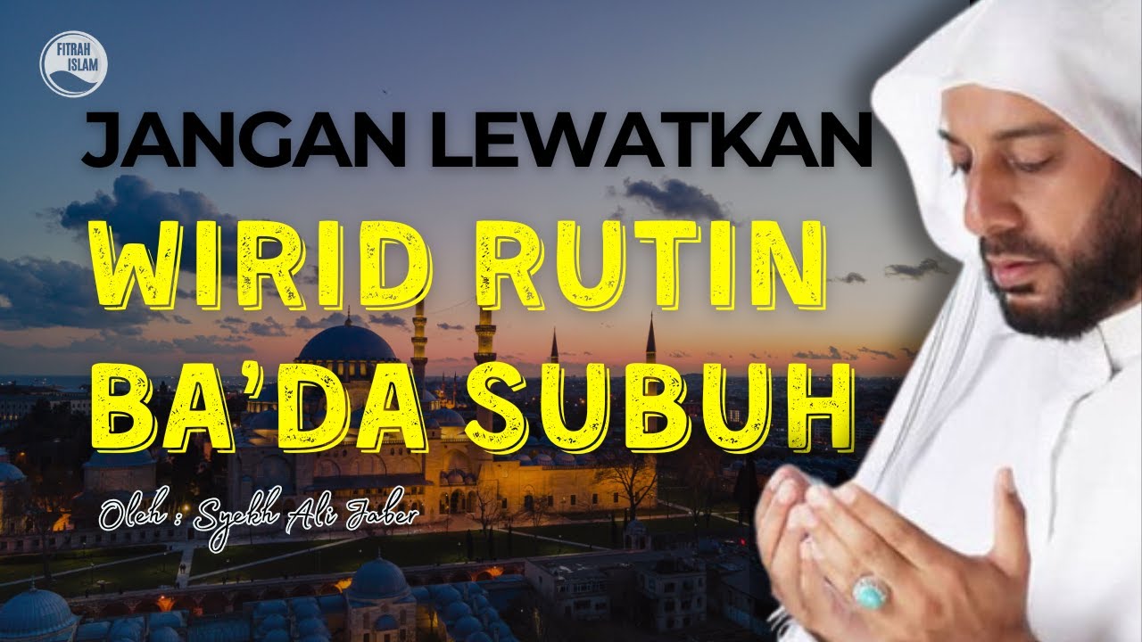 DAHSYAT! Wirid Subuh Ini Tidak Pernah Ditinggalkan Syekh Ali Jaber | Ceramah Syekh Ali Jaber.