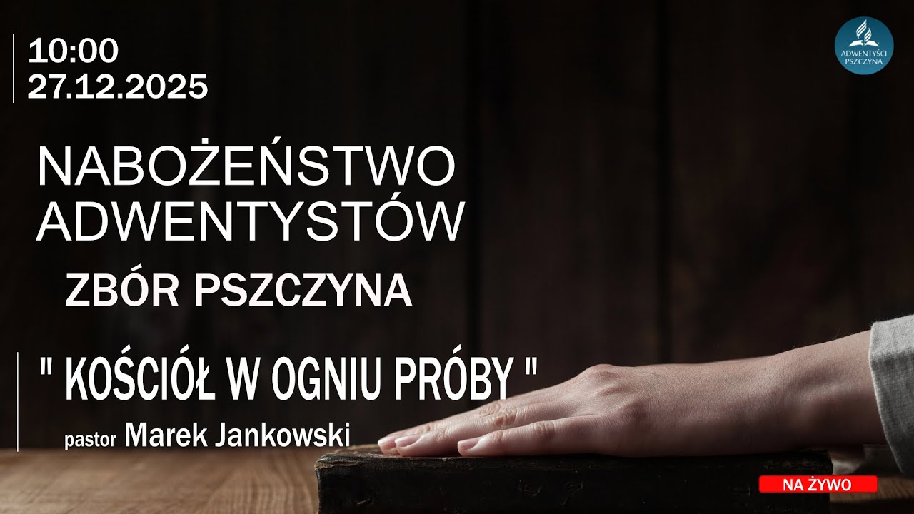 "KOŚCIÓŁ W OGNIU PRÓBY"  -  pastor Marek Jankowski