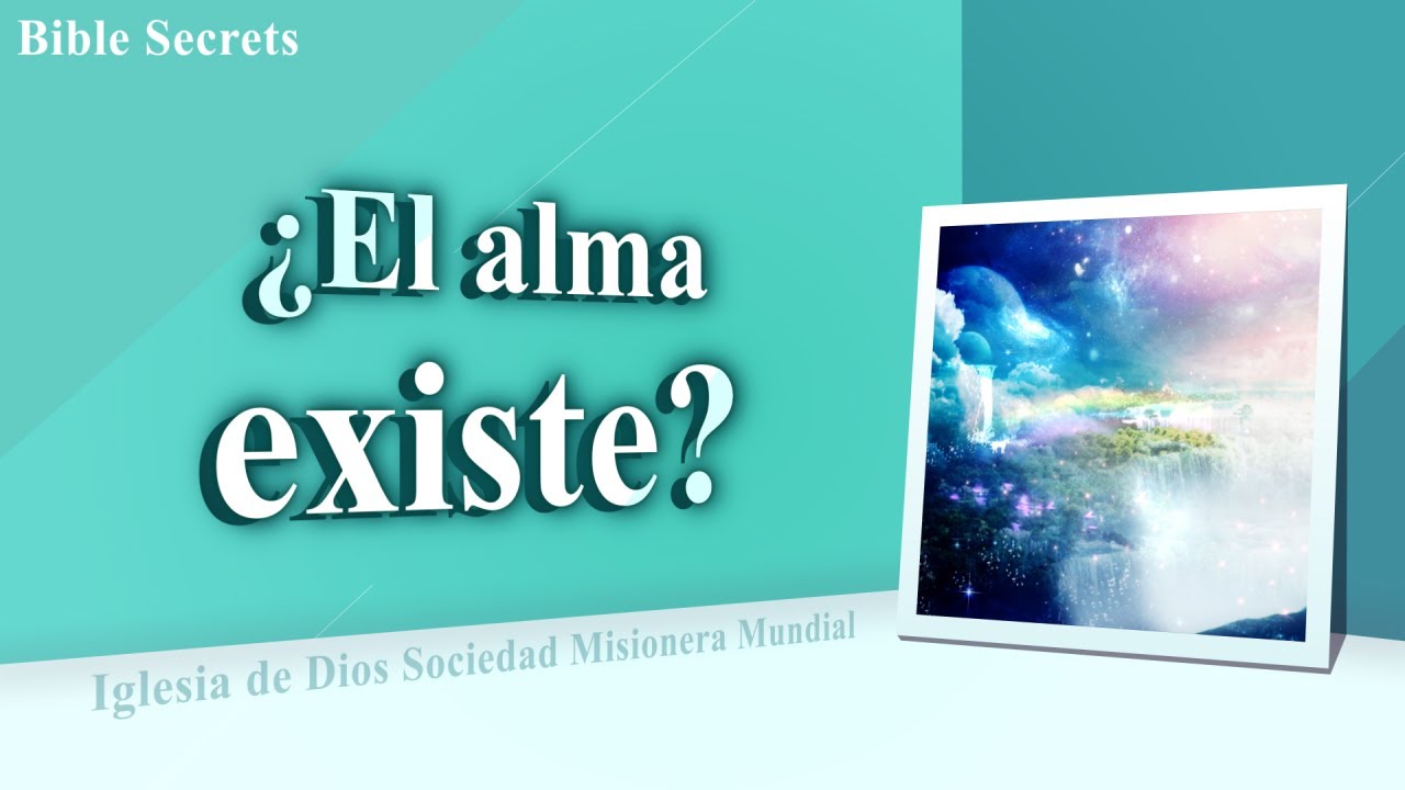 [FactPlus] ¿El alma existe? | Iglesia de Dios sociedad misionera mundial