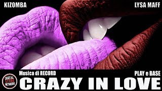 CRAZY IN LOVE | KIZOMBA
