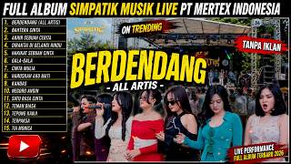 SIMPATIK MUSIC FULL ALBUM TERBARU 2026 - LIVE PT. MERTEX INDONESIA