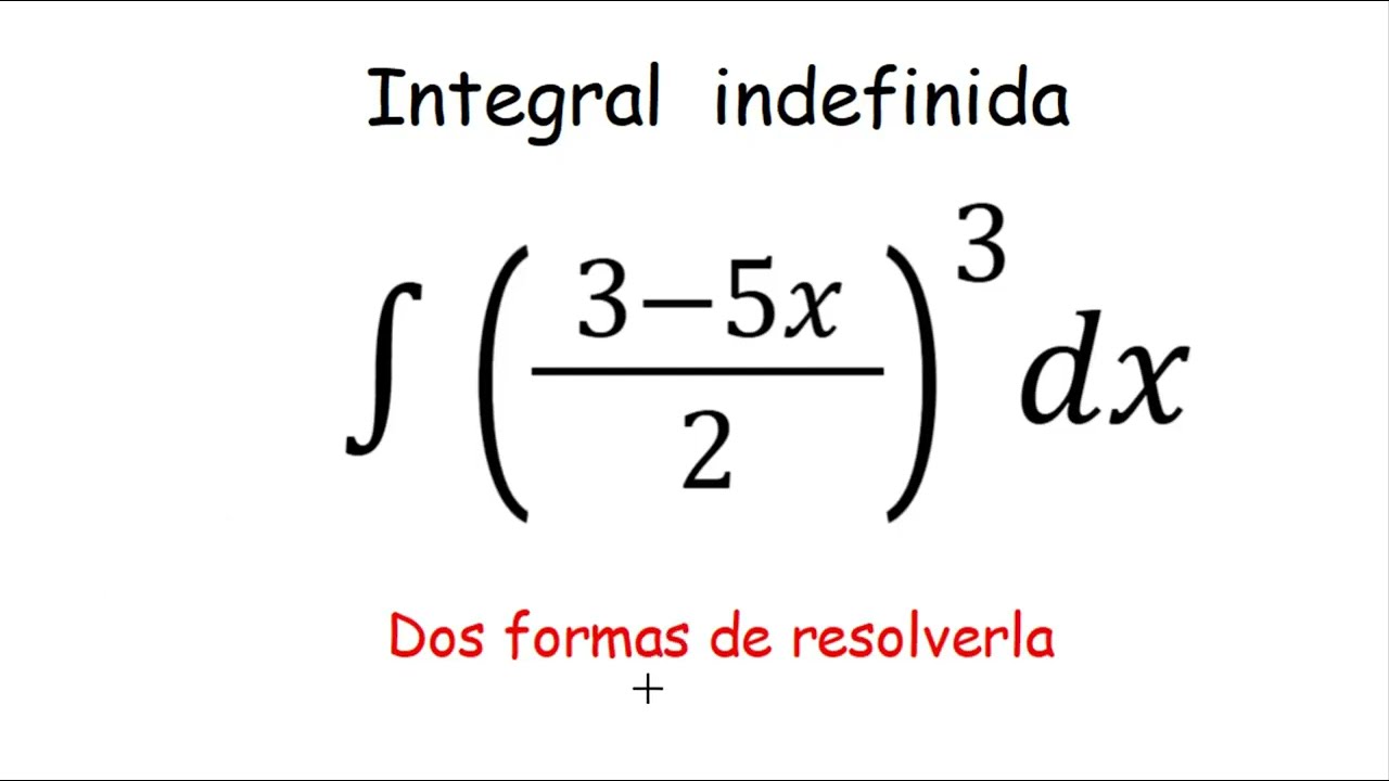 Integral indefinida. Resuelta de 2 formas.