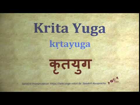Krita Yuga Pronunciation Sanskrit कृतयुग kṛtayuga
