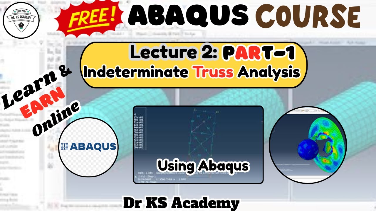 Solve Complex Structures with ABAQUS Truss Analysis! | Part 01 | Dr. KS Academy 