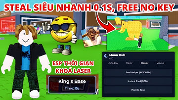 Cách hack steal a brainrot script cướp siêu nhanh, esp thời gian khoá căn cứ