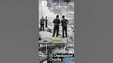A Heartbreaking Escape: The Story of Peter Fechter