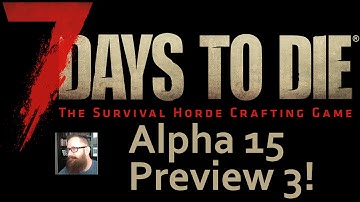 7 Days to Die Alpha 15 draw bridges tree houses vending machines