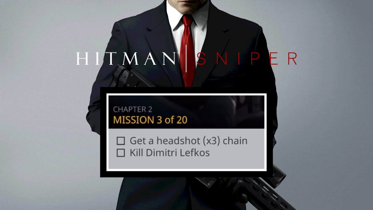 Chapter 2 Mission 3 Get a headshot (x3) chain Kill Dimitri Lefkos