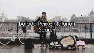 Search - Balada Pemuzik Jalanan (Lirik)