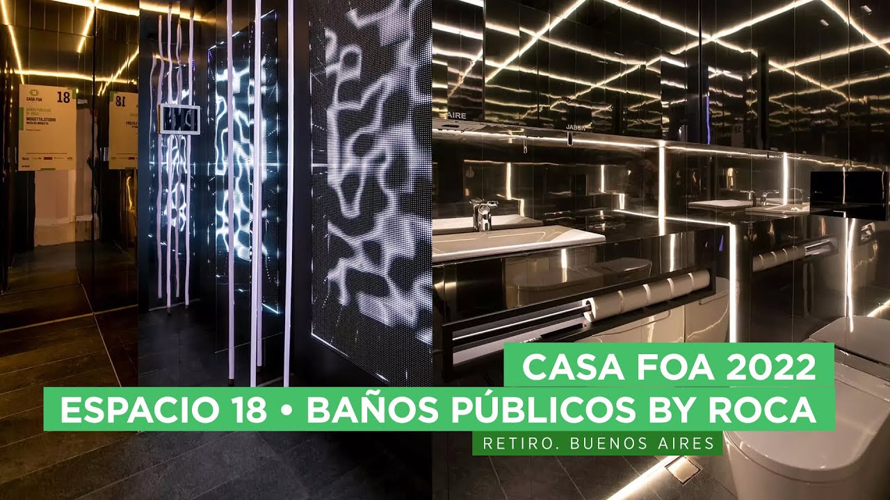 Casa FOA 2022 Retiro. Espacio 18 Baños Públicos by Roca. Arquitectura ...