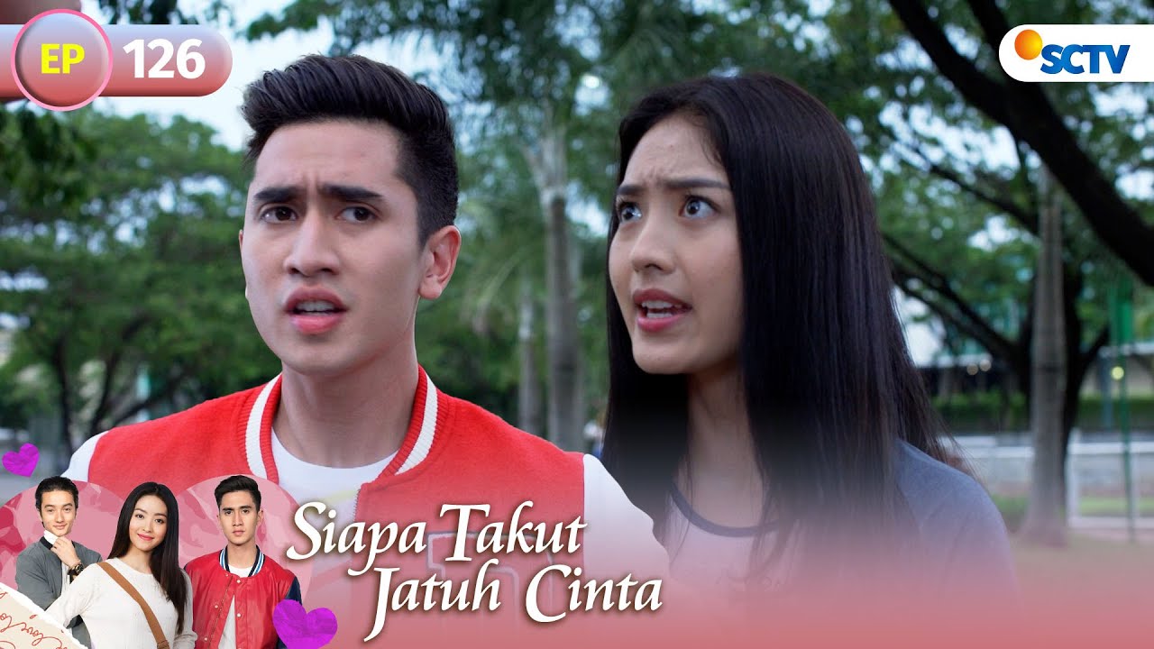 FULL Siapa Takut Jatuh Cinta - Episode 126