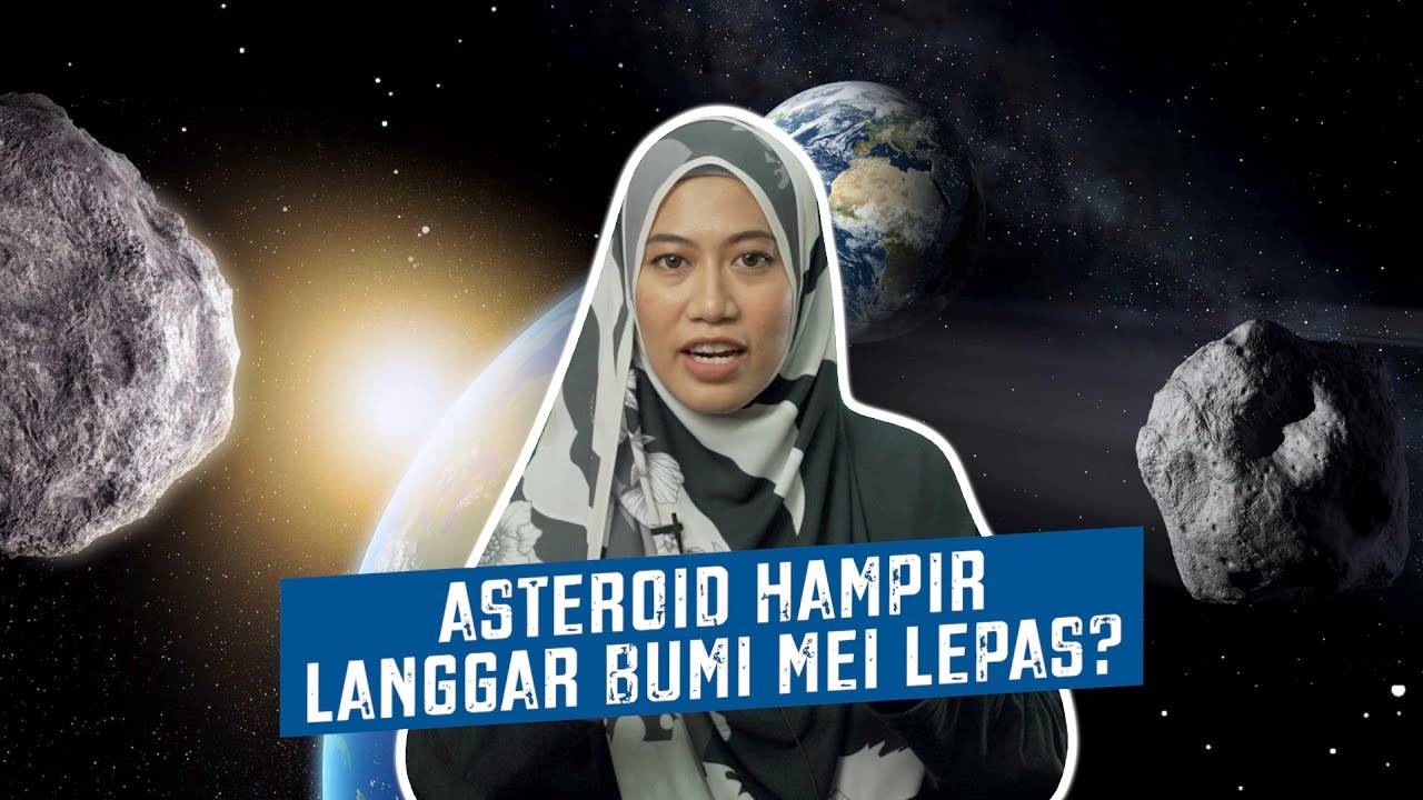 Asteroid Hampir Langgar Bumi Mei Lepas?