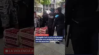 Pietragalla Corti cruzó a policías para defender a un vendedor ambulante con discapacidad