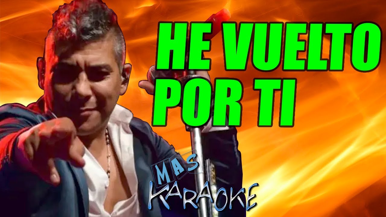 La Barra HE VUELTO POR TI / karaoke con letra