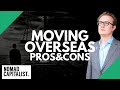 The Pros and Cons of Moving Overseas