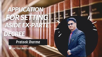 Application for setting aside Ex Parte Decree Drafting,Pleading and Conveyancing | BBALLBGYAN