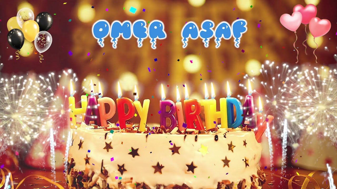 ÖMER ASAF Birthday Song – Happy Birthday Ömer Asaf - YouTube