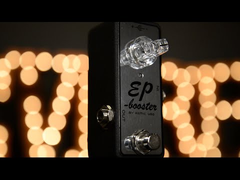 Xotic EP Booster | Reverb Demo Video