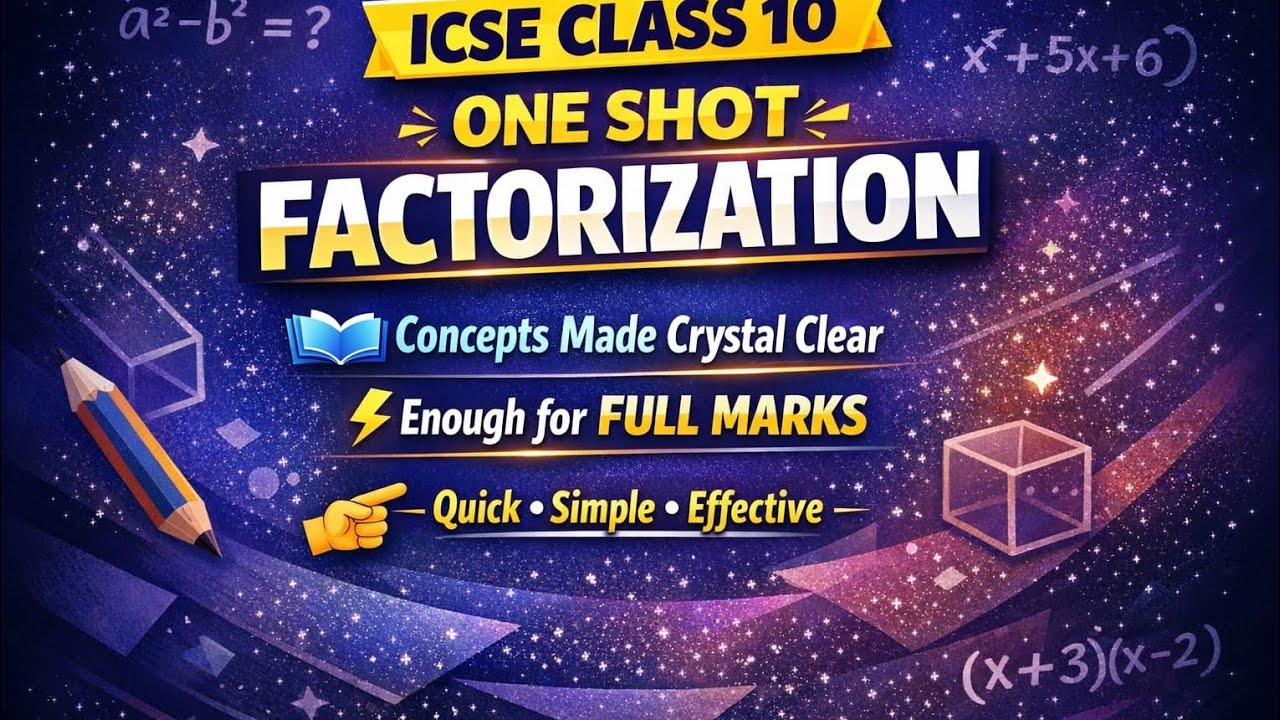 Factorization One Shot ICSE Class 10 Full Marks Guaranteed #ICSE # ...