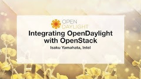 OpenDaylight Mini Summit: Integrating OpenDaylight with OpenStack