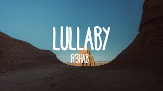 R3hab x Mike Williams - Lullaby (Lyrics) Resimi