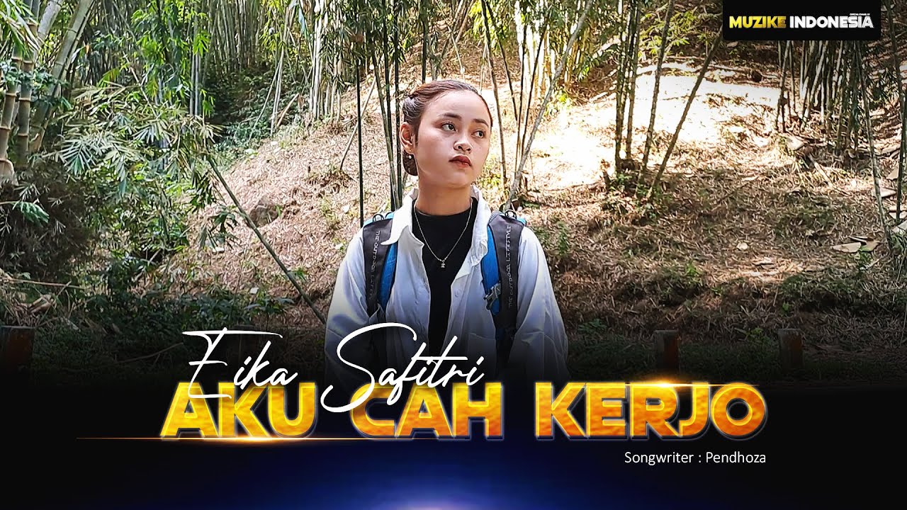 AKU CAH KERJO - EIKA SAFITRI