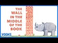 The Wall in the Middle of the Book | Read Aloud Kids Book | Vooks Narrated Storybooks