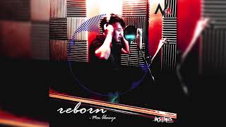 Video thumbnail of "Reborn ft. Mon Abainza"