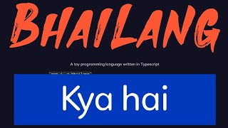 Bhailang kya hai?| kya bhailang me hello world program bana sakte hai?| Vivek bhatoli tutorial