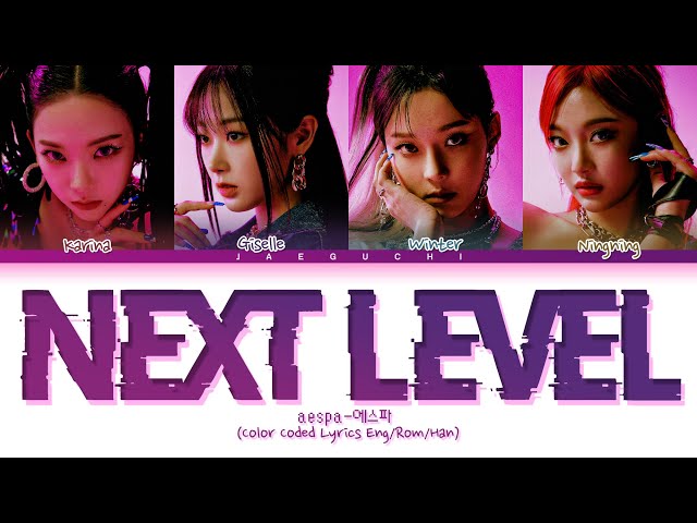 aespa 'Next Level' Lyrics (에스파 Next Level 가사) (Color Coded Lyrics) class=