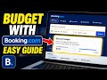 How to budget with Booking.com - Quick Tutorial