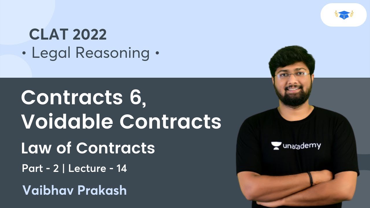 Contracts 6, Voidable Contracts L14 l Legal Reasoning l CLAT 2022 l ...
