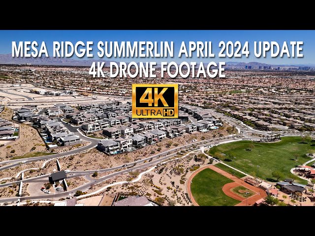 Mesa Ridge Summerlin April 2024 Update 4K Drone Footage