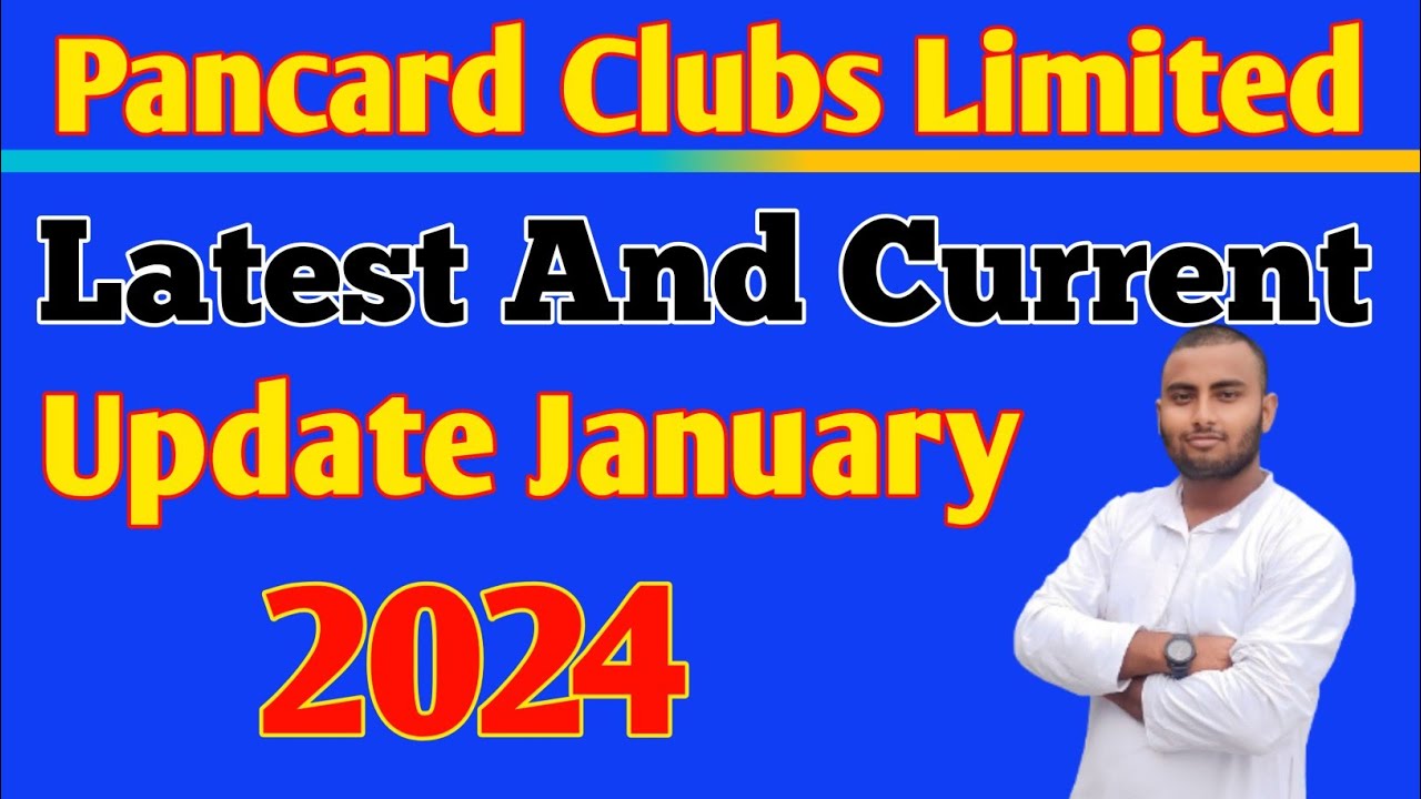 pancard-clubs-limited-latest-update-january-2024-pancard-clubs