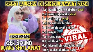 BEST ALBUM DJ SHOLAWAT MERDU 2024_DJ QUSAID EYNI X HABBITAK_DJ MANUSIA IDOLAKU FULL ALBUM SLOW BASS