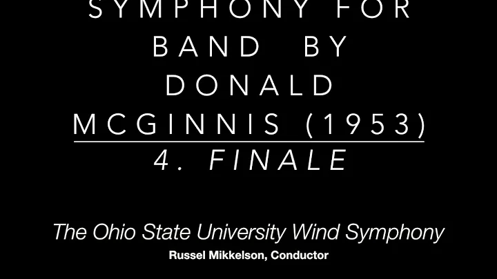 Symphony for Band by Donald McGinnis (1953) 4. Fin...