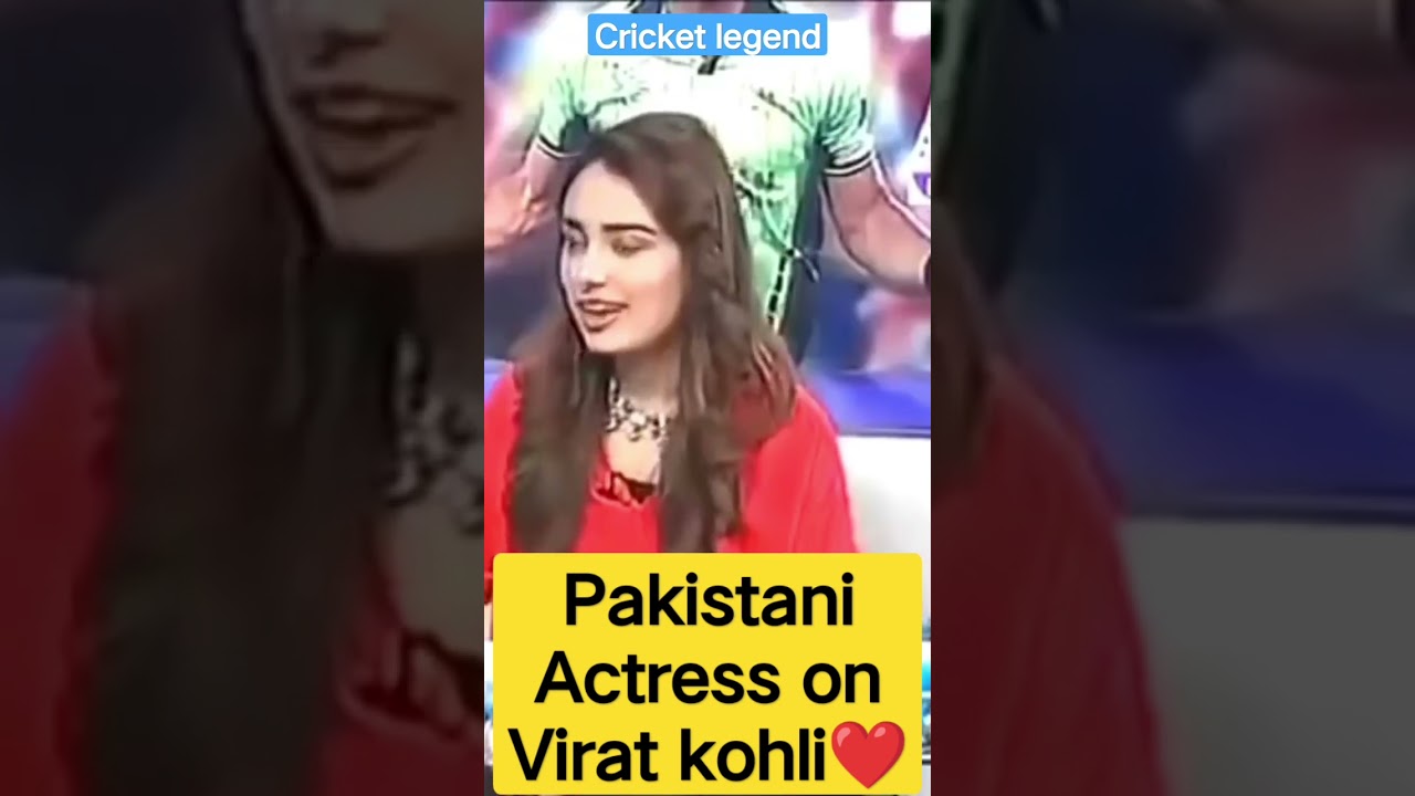 Pakistani Actress on Virat kohli❤️