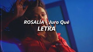 ROSALÍA - Juro Que 💔| LETRA