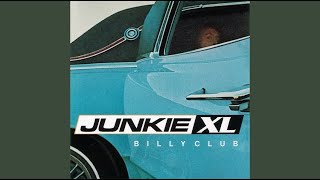 Junkie XL - Billy Club (Radio Edit)