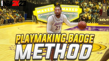 BEST PLAYMAKING BADGE METHOD IN NBA2K23! HOW TO MAX YOUR PLAYMAKING BADGES IN ONE DAY