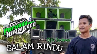 Download Lagu SALAM RINDU COVER KECIMOL PERSADA ft OJIK SADEWA MP3